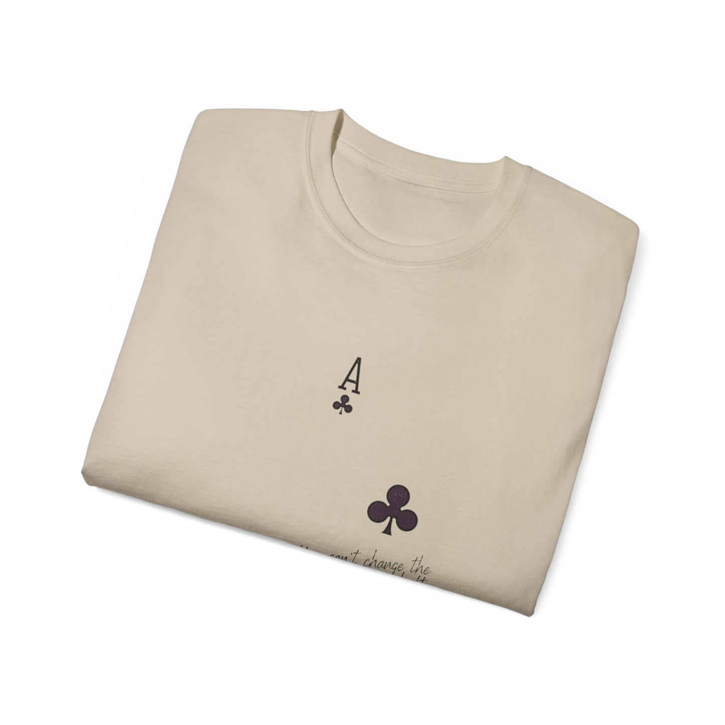 Ace of Spades Zitat Unisex Ultra Cotton Tee – Für wahre Kartenspiel-Liebhaber ♠️