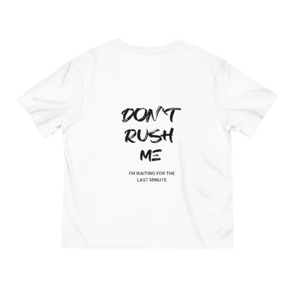 Casual Unisex T-Shirt – „Don’t Rush Me – I’m Waiting for the Last Minute“